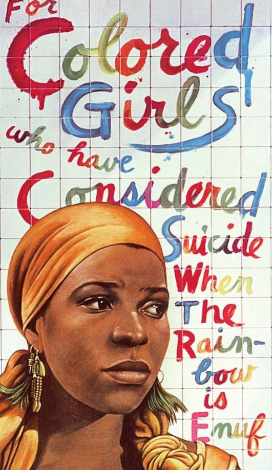 Ntozake Shange's 'For Colored Girls Who Have Considered Suicide When the Rainbow Is Enuf